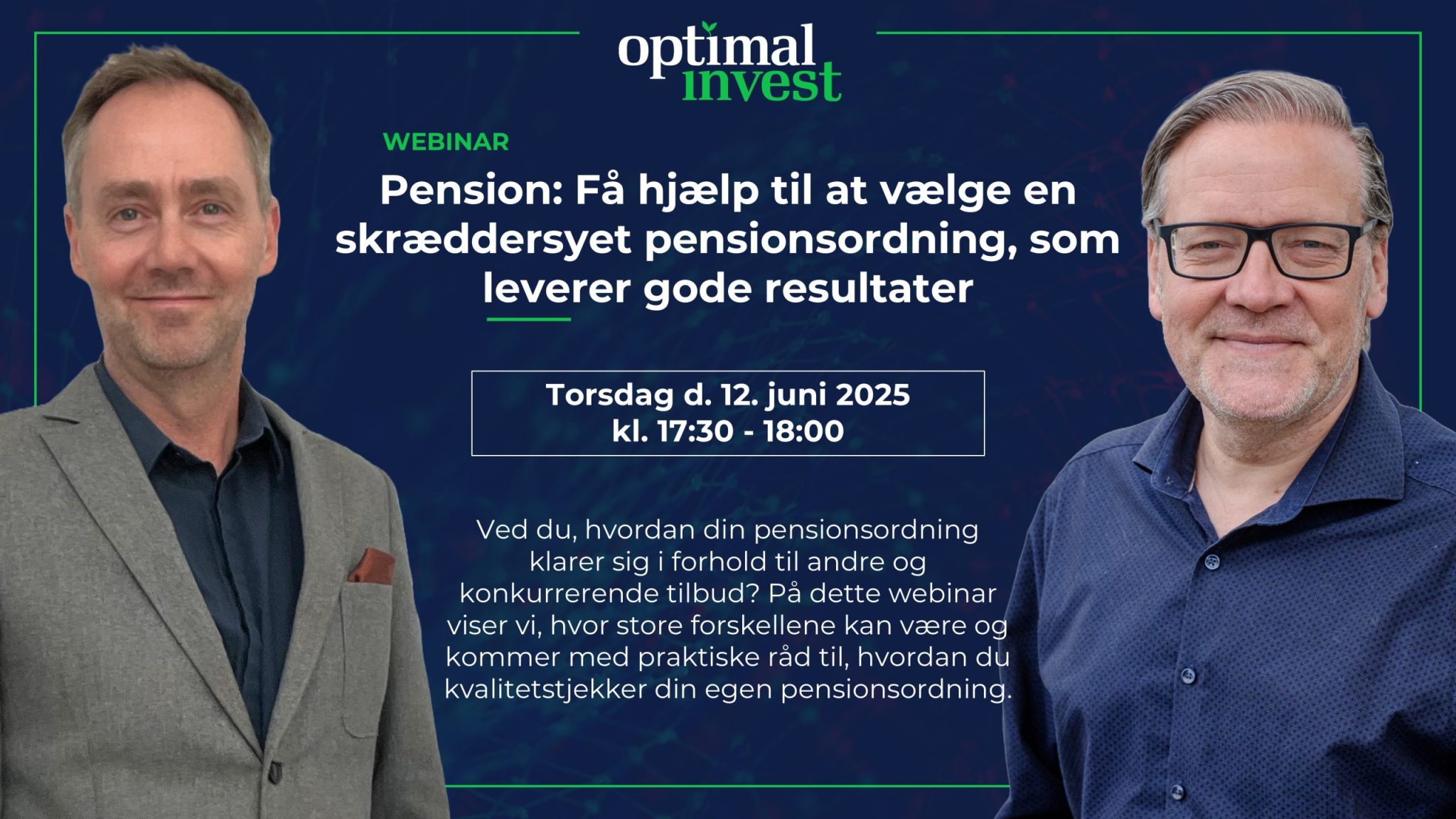 Pension: Få hjælp til at vælge en skræddersyet pensionsordning, som leverer gode resultater